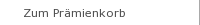 Zum Pr&auml;mienkorb